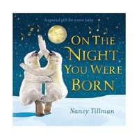 On The Night You Were Born Board Book