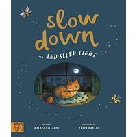 Slow Down and Sleep Tight Hardback