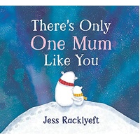 There's Only One Mum Like You - Board Book