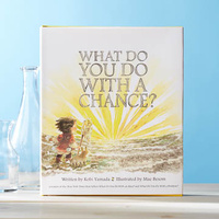 What Do You Do With a Chance? Hardback