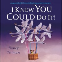 I Knew You Could Do It Board Book
