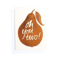 Oh You Two Greeting Card