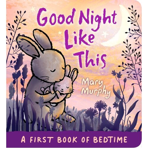Good Night Like This Board Book