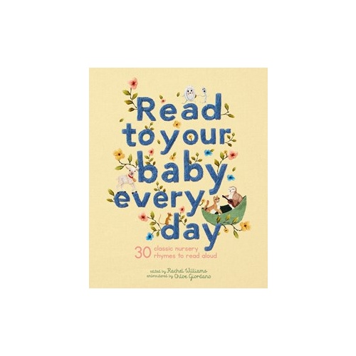 Read To Your Baby Every Day Hardback