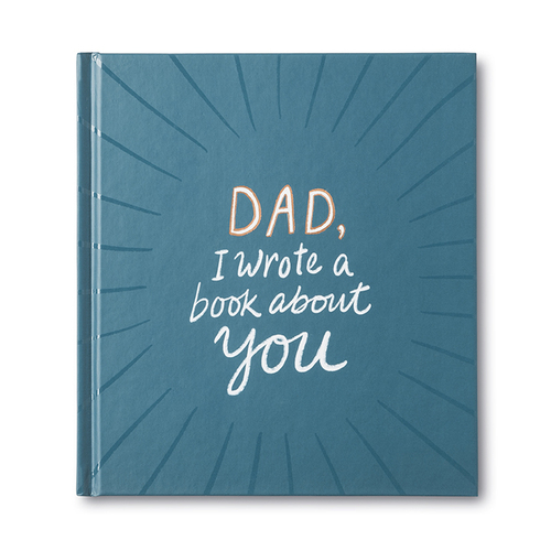 Dad, I Wrote A Book About You - Hardback