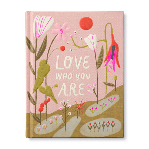Love Who You Are - Hardback