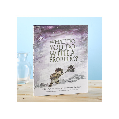 What Do You Do With a Problem? Hardback