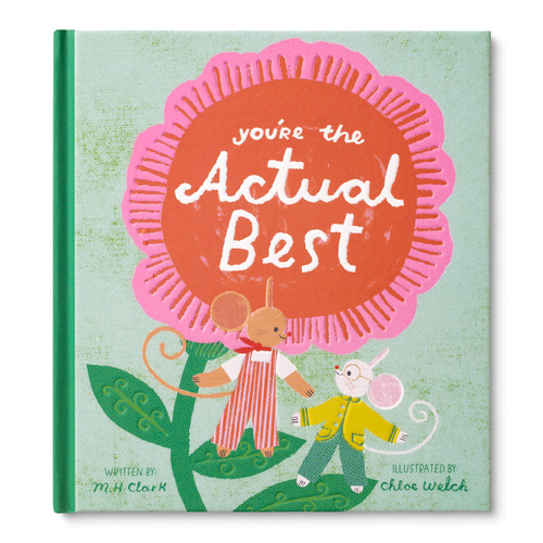 You're The Actual Best - Hardback