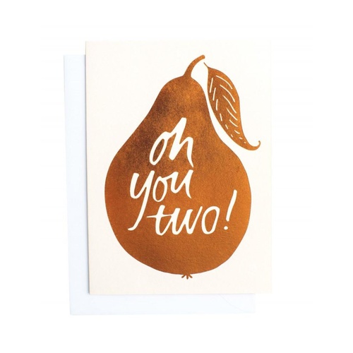 Oh You Two Greeting Card