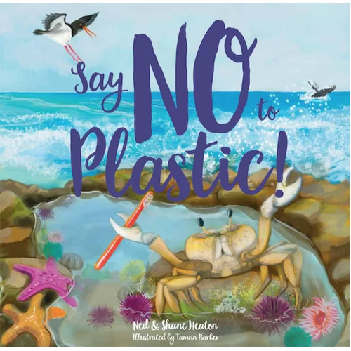 The Turtle Tribe - Say NO to Plastic Hardback